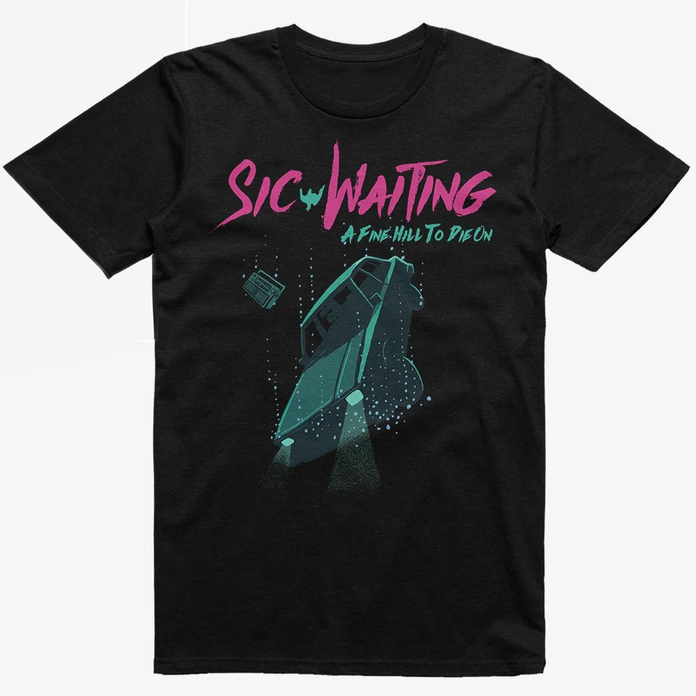 Sic Waiting - Une belle colline sur laquelle mourir - T-shirt rose sur noir