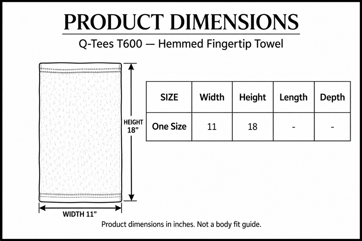 Q-Tees T600 Hemmed Fingertip Towel dimensions: width 11 inches and full vertical dimension 18 inches, including hems, with double-headed measurement arrows.