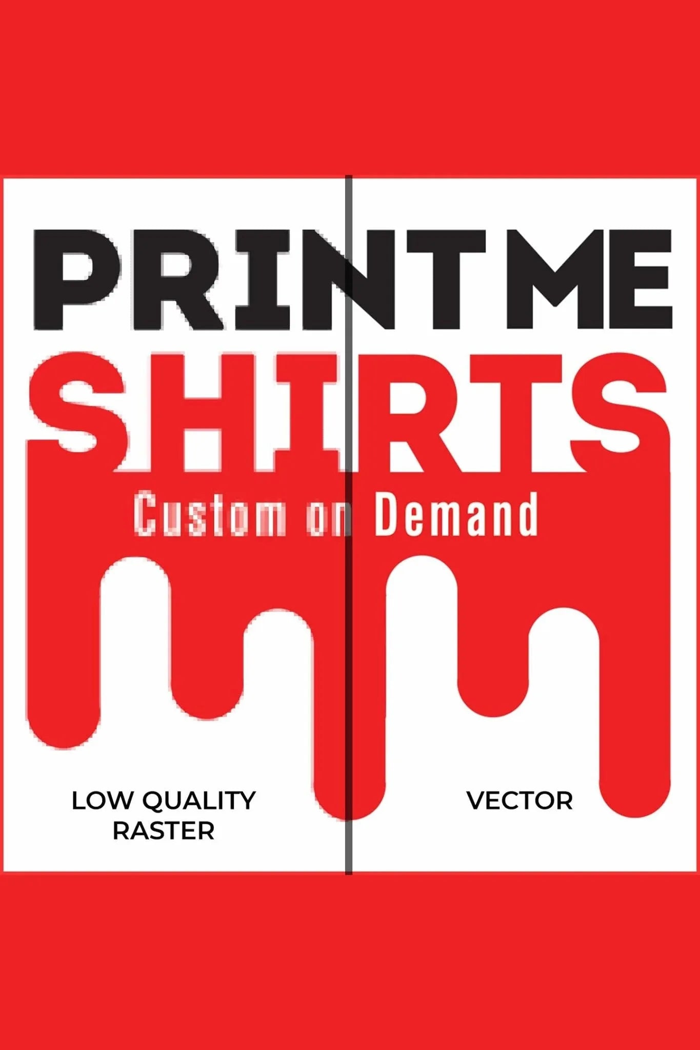 Vectoring / Image Clean Up - Print Me Shirts