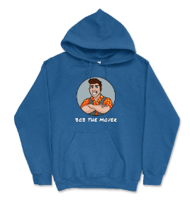 Bob The Mover Hoodie