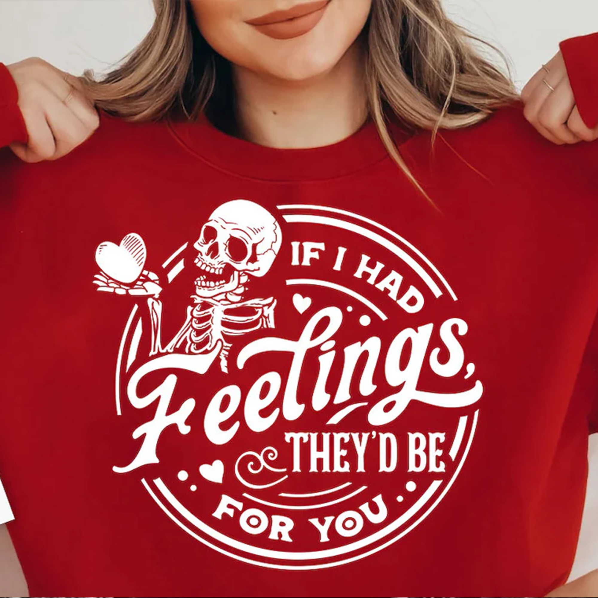 If I Had Feelings, They’d Be for You | Valentine’s Day Sweater