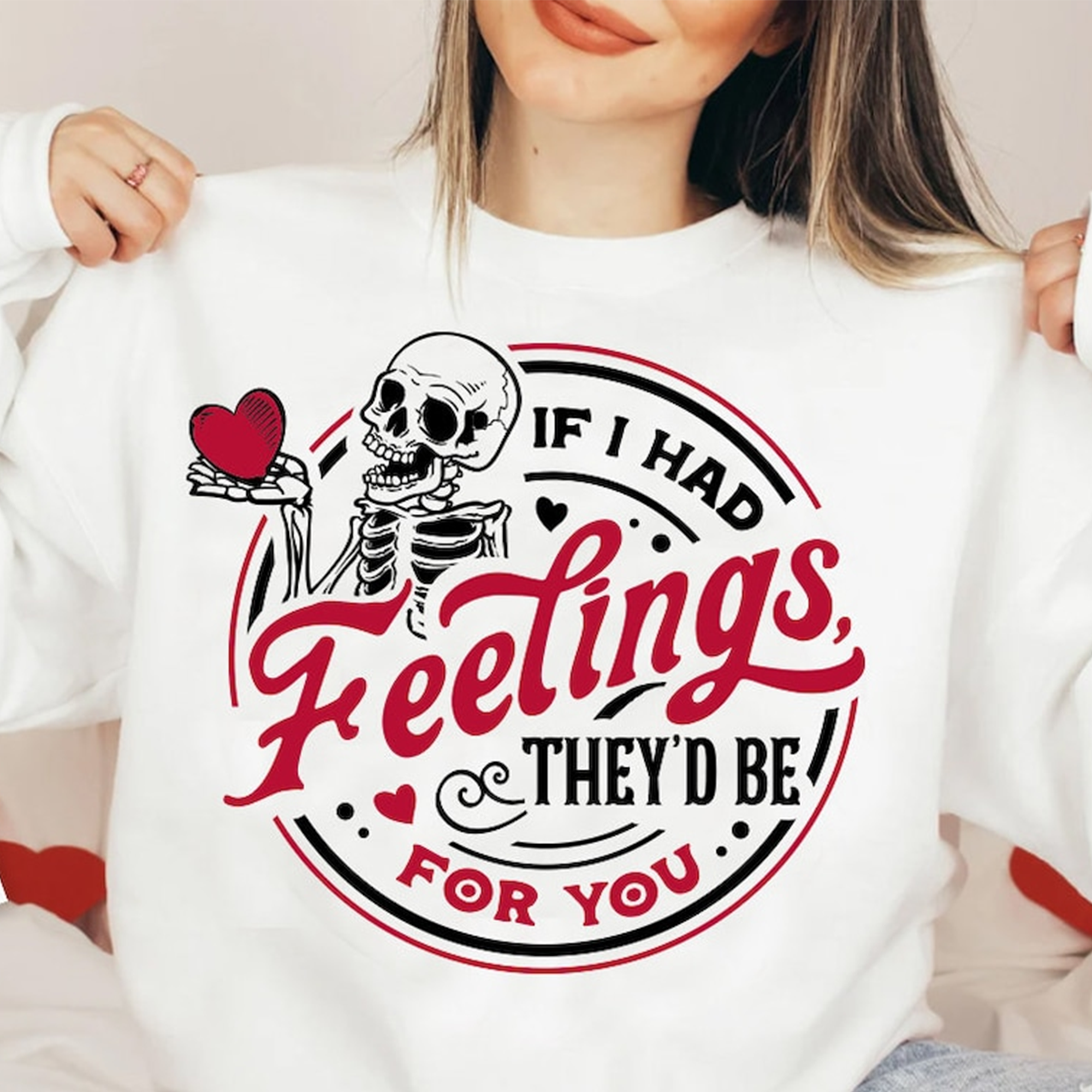 If I Had Feelings, They’d Be for You | Valentine’s Day Sweater