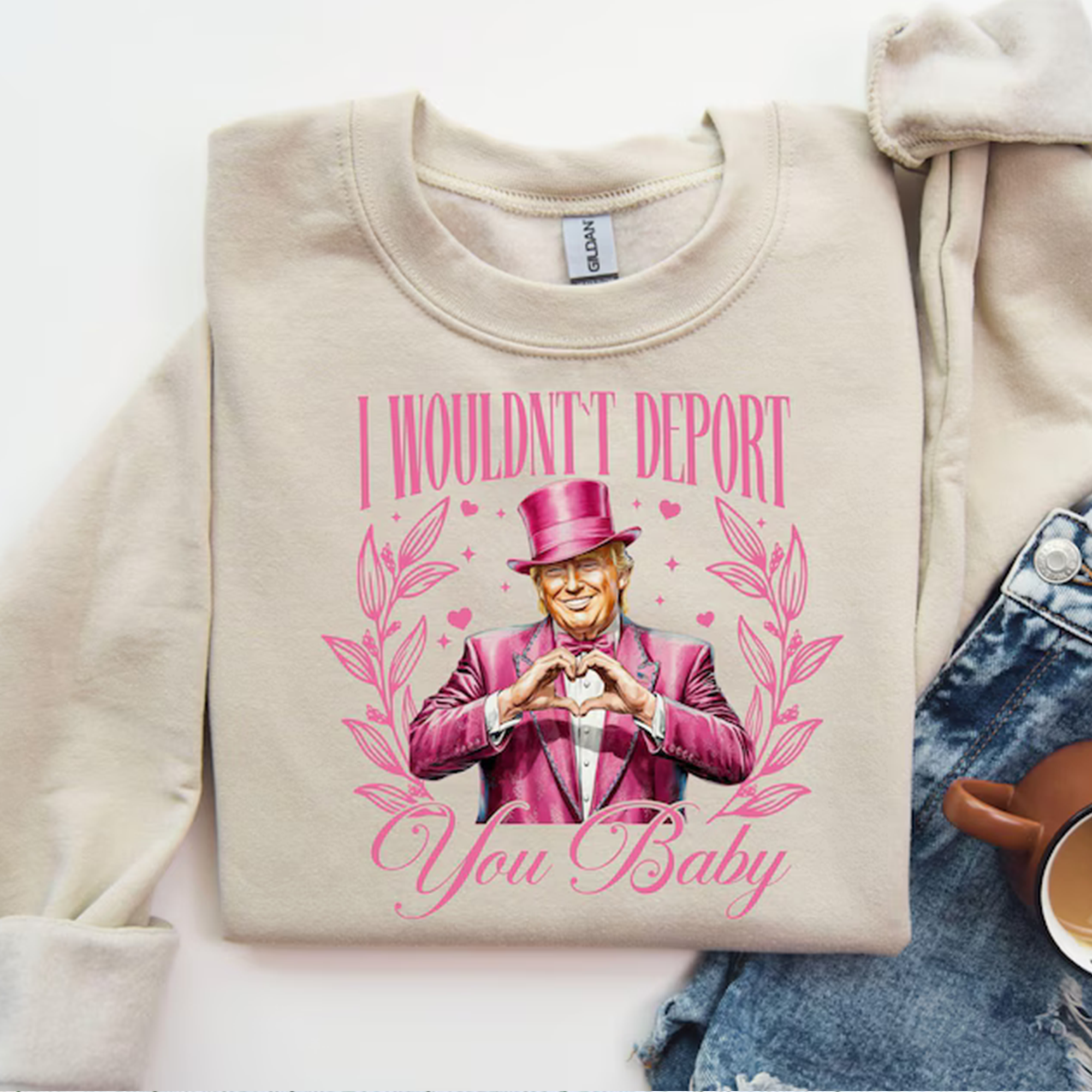 I Wouldn’t Deport You, Baby | Valentine’s Day Sweater