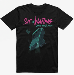 Sic Waiting - A Fine Hill to Die On Pink on Black T-Shirt